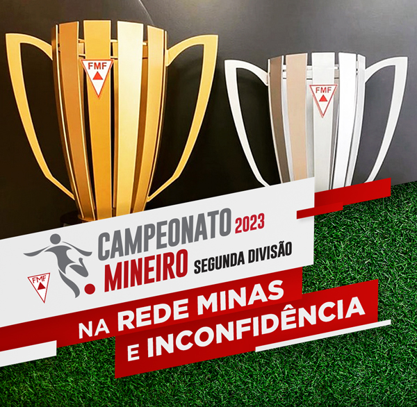 SEGUNDA DIVISÃO DO MINEIRO ESTÁ GARANTIDA NA RÁDIO INCONFIDÊNCIA AM E NA  REDE MINAS – Rádio Inconfidência